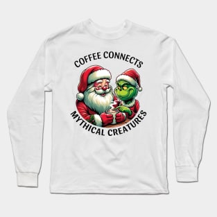 Coffee connects mythical creatures Long Sleeve T-Shirt